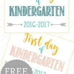 First Day Of School Signs: Free Printables *pre School  12Th Grade   First Day Of Kindergarten Sign Free Printable