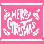 Free Christmas Stencils   Advent Craft Ideas For Children To Cut Out   Merry Christmas Stencil Free Printable