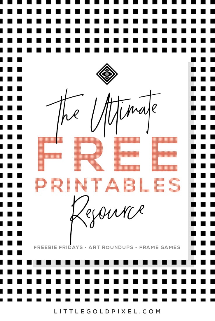 Free Printables • Free Wall Art Roundups • Little Gold Pixel - Free Printable Wall Art Prints