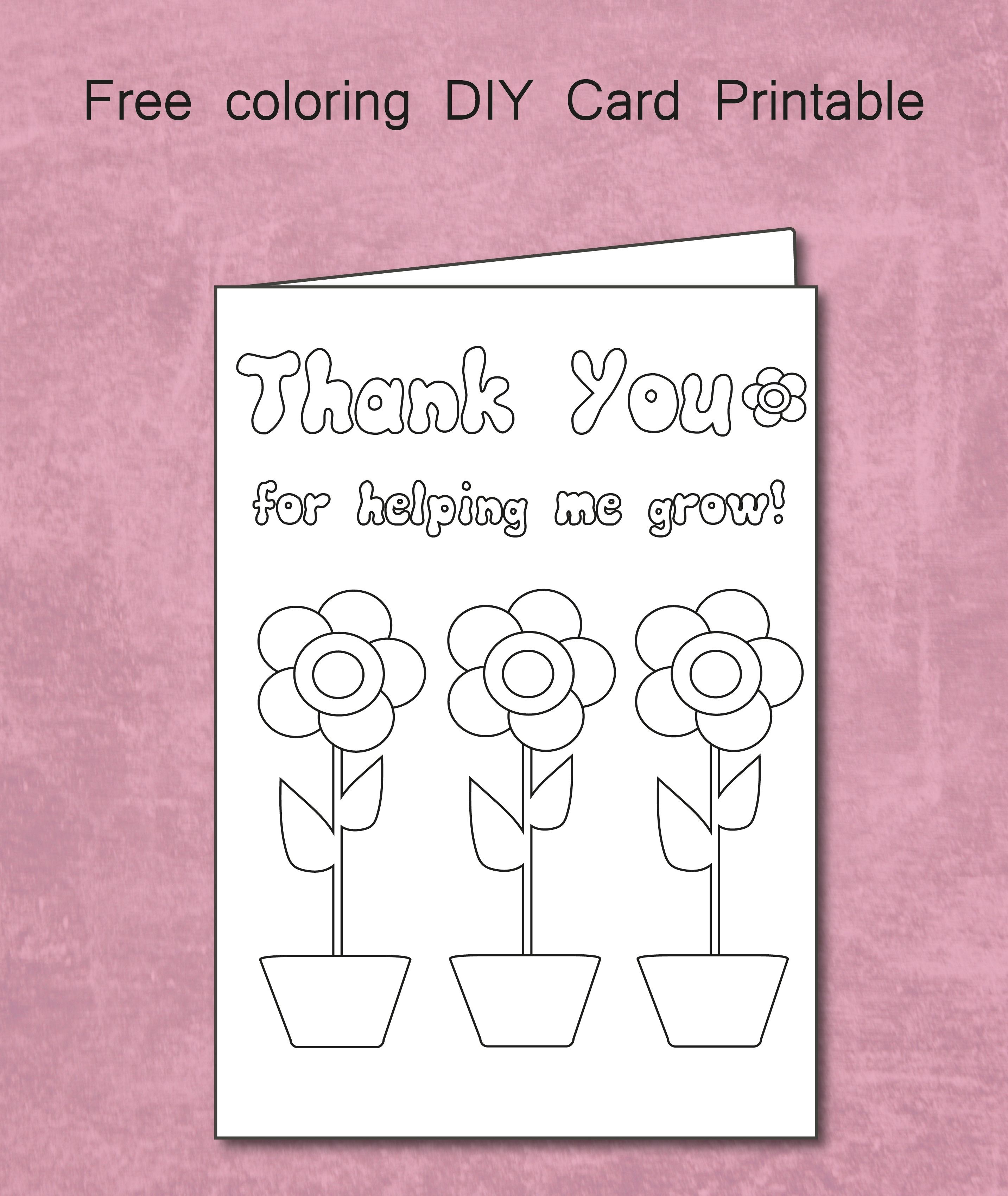 Free Thank You For Helping Me Grow - Coloring Card Printable - Free Printable Teacher Appreciation Greeting Cards