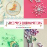 How To Quill Paper: 40+ Free Paper Quilling Patterns | Crafts   Free Printable Quilling Patterns Designs