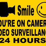 Smile You're On Camera Video Surveillance 24 Hours | Arduino Final   Free Printable Smile Your On Camera Sign