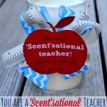 25+ Teacher Appreciation Week Ideas | Gift Ideas | Teacher   Scentsational Teacher Free Printable