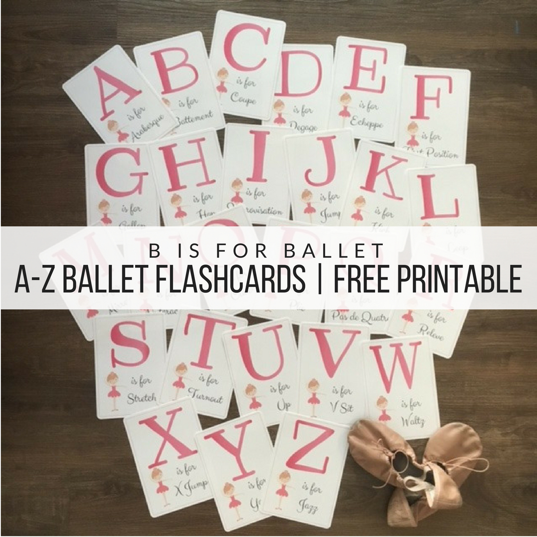 B Is For Ballet (Free Flashcards Printable) – Let&amp;#039;s Play School - Free Printable Dance Recital Cards