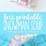 Christmas: Snowman Soup Printable Bag Topper   See Vanessa Craft   Snowman Soup Free Printable