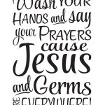 Cricut Bathroom Sayings   Yahoo Search Results Yahoo Image Search   Wash Your Hands And Say Your Prayers Free Printable