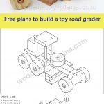 Download Free Printable Plans To Build This Toy Road Grader. Plans   Free Wooden Toy Plans Printable