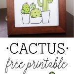 Free Cactus Printable | Classy Clutter Blog | Cactus Art, Cactus   Free Printable Cactus