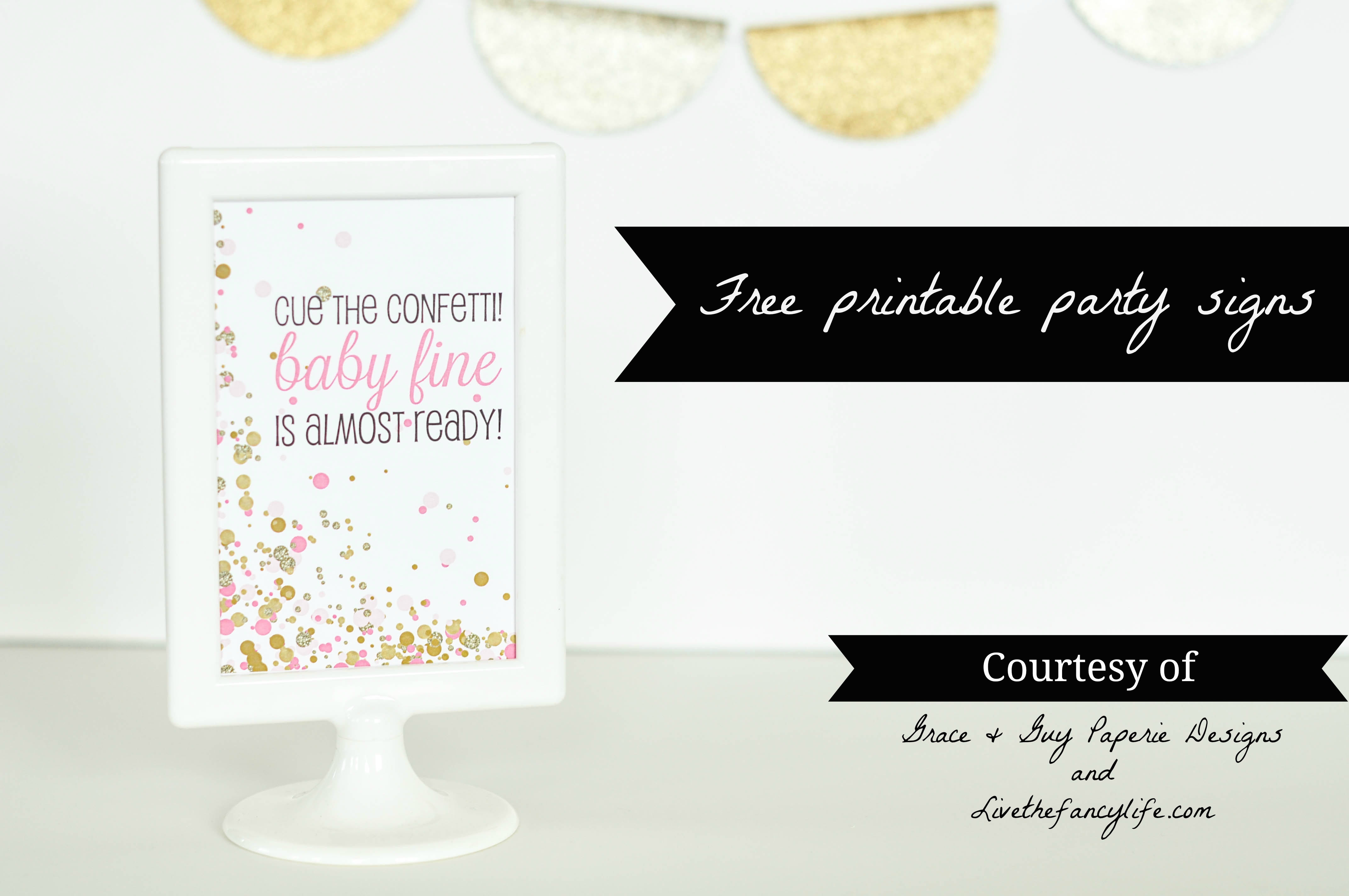 Free &amp;quot;cue The Confetti&amp;quot; Baby Shower Printable Signs - - Free Printable Party Signs