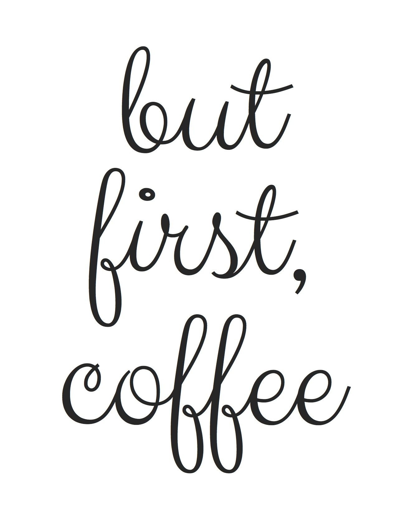 Free Printable! But First, Coffee | Random Fun Things | Coffee - Free Coffee Printable Art