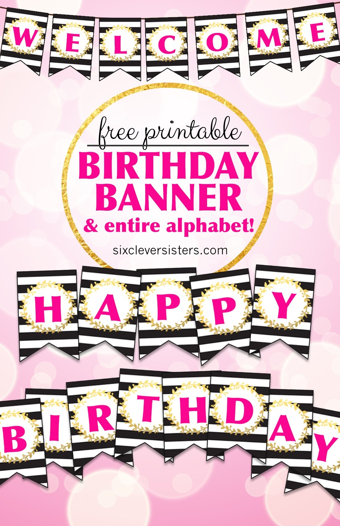 Free Printable Happy Birthday Banner And Alphabet - Six Clever Sisters - Free Happy Birthday Printable Letters