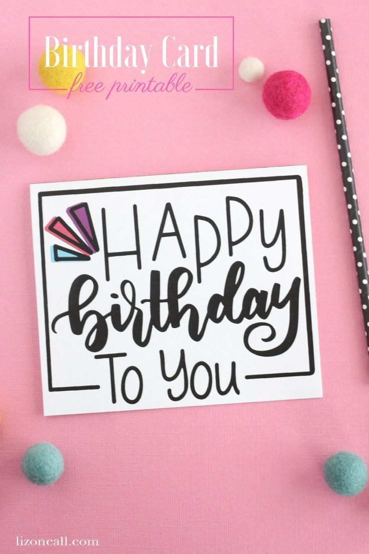Hand Lettered Free Printable Birthday Card | Diy/crafts | Free - Free Printable Birthday Cards For Your Best Friend