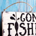 Make A Gone Fishing Wood Sign For Dad   Diy Candy   Free Printable Gone Fishing Sign