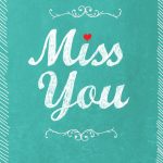 Miss You   Miss You Card (Free) | Greetings Island   Free Printable We Will Miss You Greeting Cards