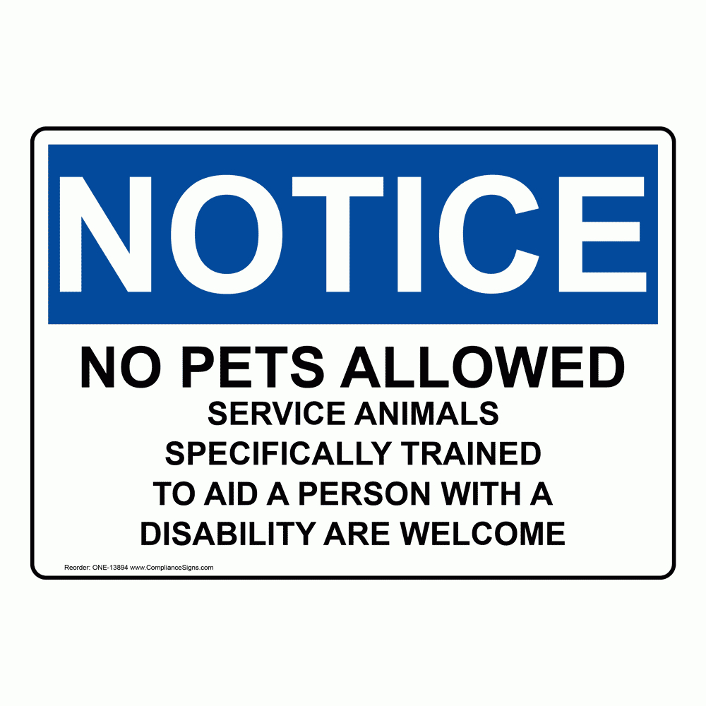 Osha Notice No Pets Service Animals Allowed Sign One-13894 - Osha Signs Free Printable