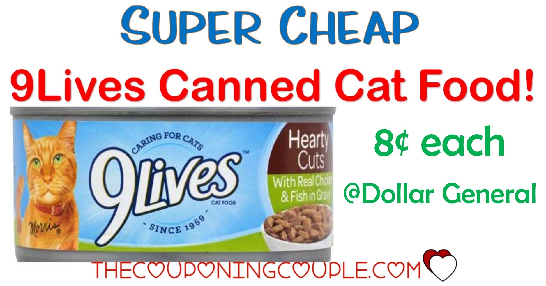 Super Cheap 9Lives Canned Cat Food @ Dollar General! $0.08 Per Can! - Free Printable 9 Lives Cat Food Coupons