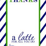 Thanks A Latte Free Printable Gift Card Holder Teacher Gift | Thank   Thanks A Latte Free Printable Card