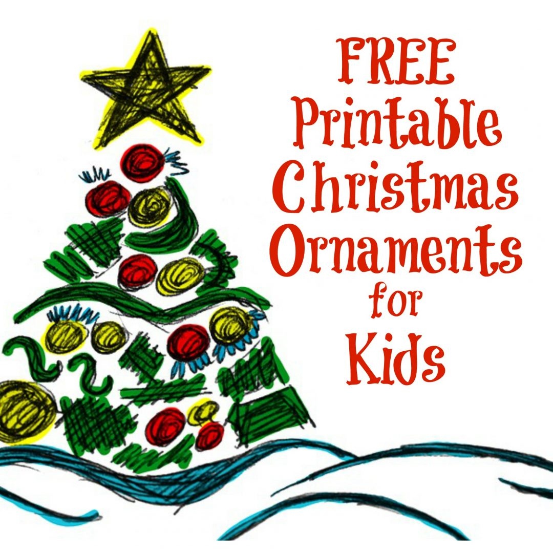 The Activity Mom - Printable Christmas Ornaments For Kids - The - Free Printable Christmas Decorations