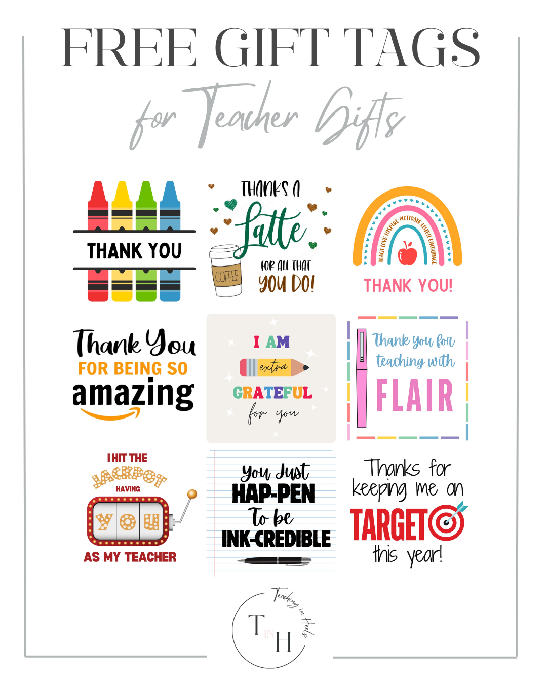10 Thoughtful Teacher Appreciation Gifts + Free Printable Gift with Free Printable Tags For Teacher Appreciation