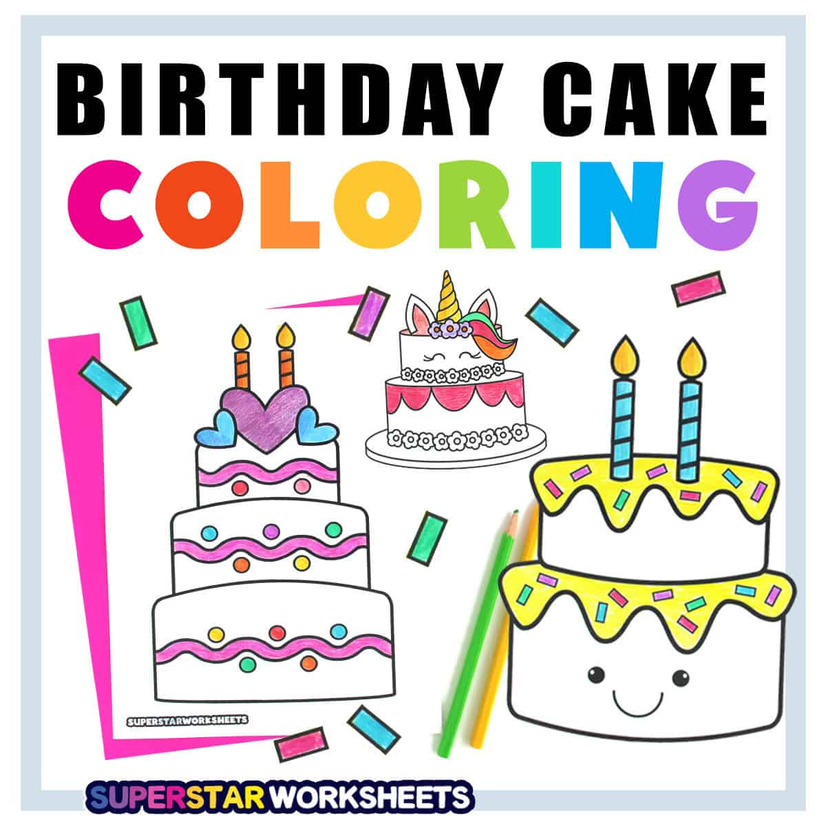 Birthday Cake Coloring Pages (Free Printables) - Superstar Worksheets for Free Printable Birthday Cake