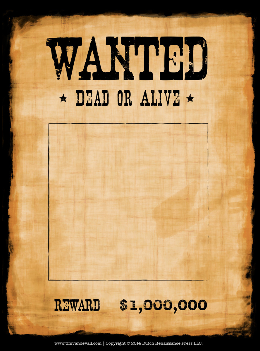 Blank Wanted Poster Template | Make Your Own Wanted Poster throughout Free Printable Wanted Poster Old West