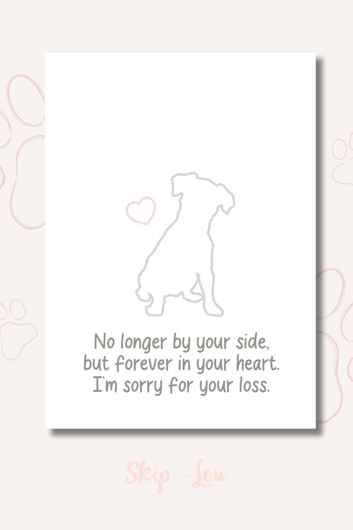 Dog Sympathy Card | Skip To My Lou with regard to Free Printable Sympathy Cards For Loss Of Dog