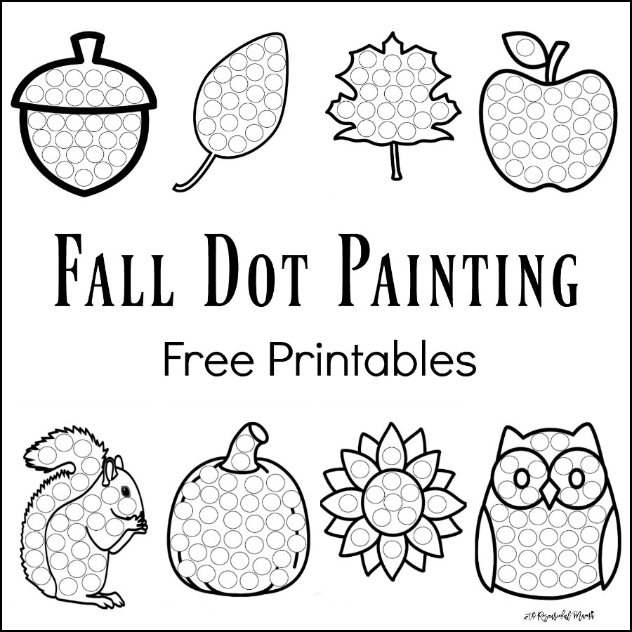 Fall Dot Painting {Free Printables} - The Resourceful Mama inside Do A Dot Art Pages Free Printable