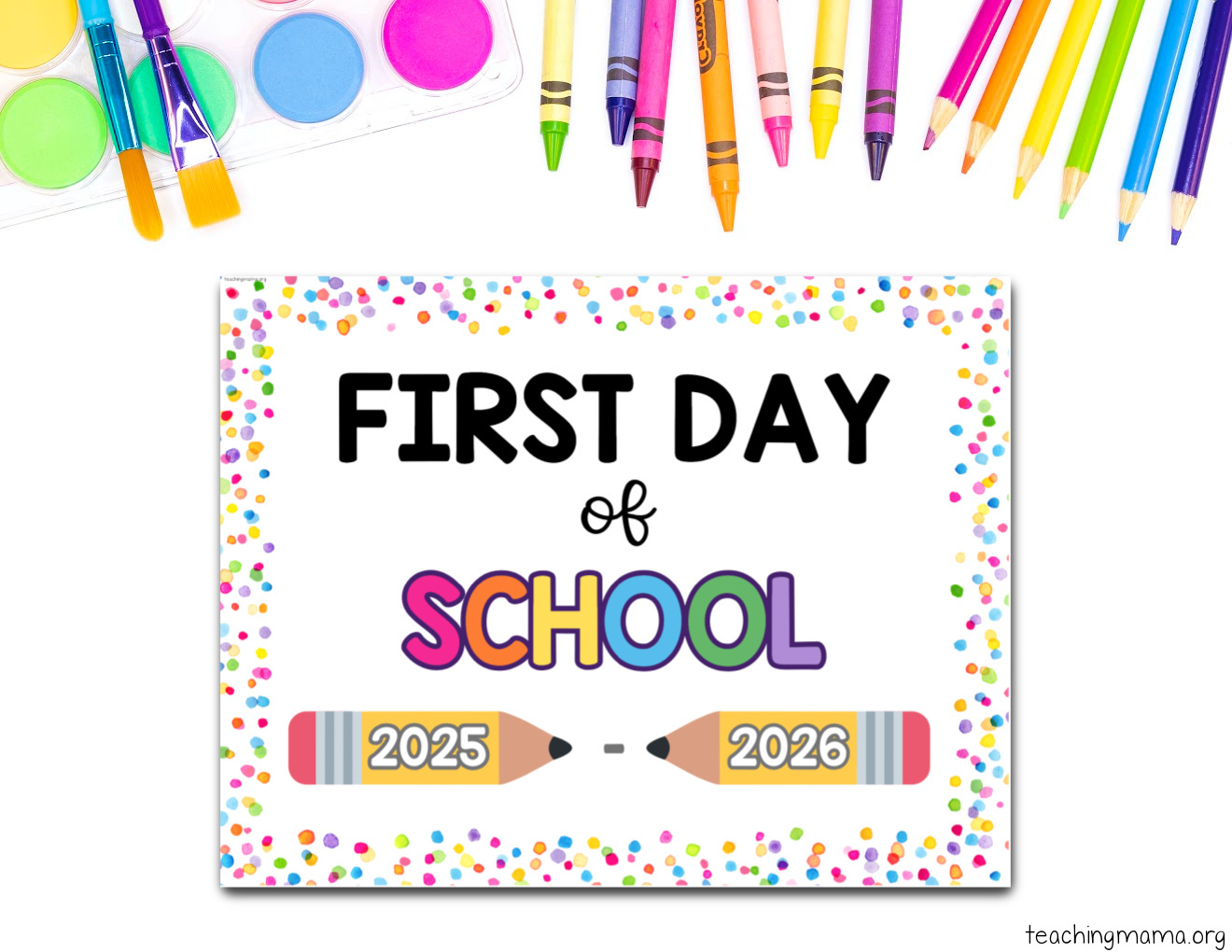 First Day Of School Signs Free Printable - Teaching Mama with regard to Free Printable First Day Of School Signs