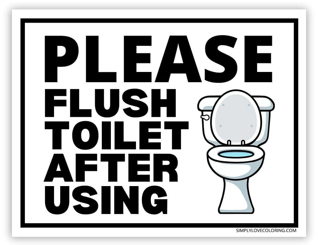 Flush The Toilet Signs (Free Pdf Printables) - Simply Love Coloring for Free Printable Flush The Toilet Signs