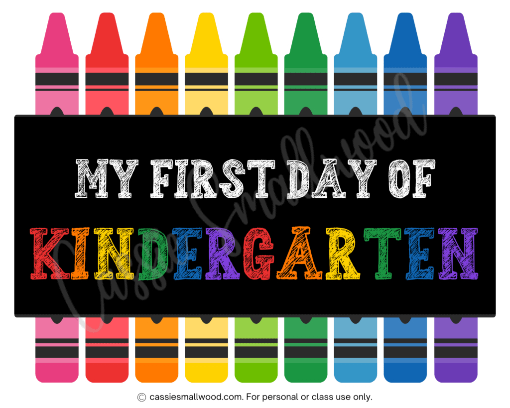 Free First Day Of Kindergarten Printable Signs - Cassie Smallwood regarding My First Day Of Kindergarten Free Printable