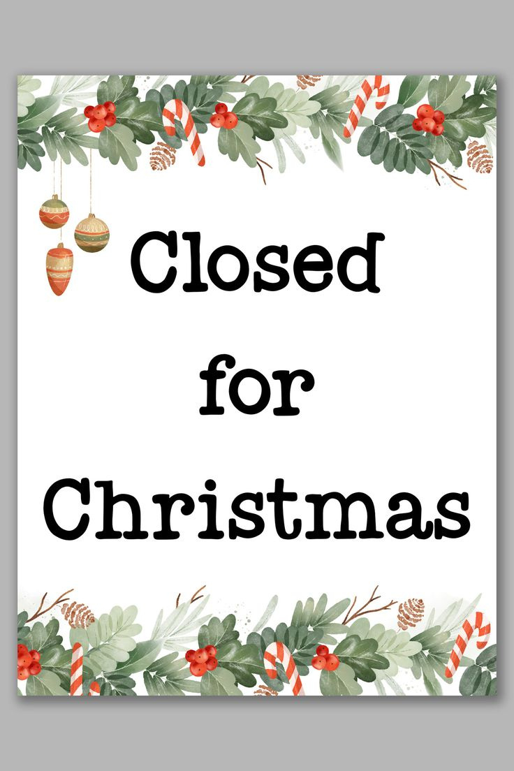 Free Printable Closed For Christmas Sign Template Set with Free Printable Holiday Signs Closed