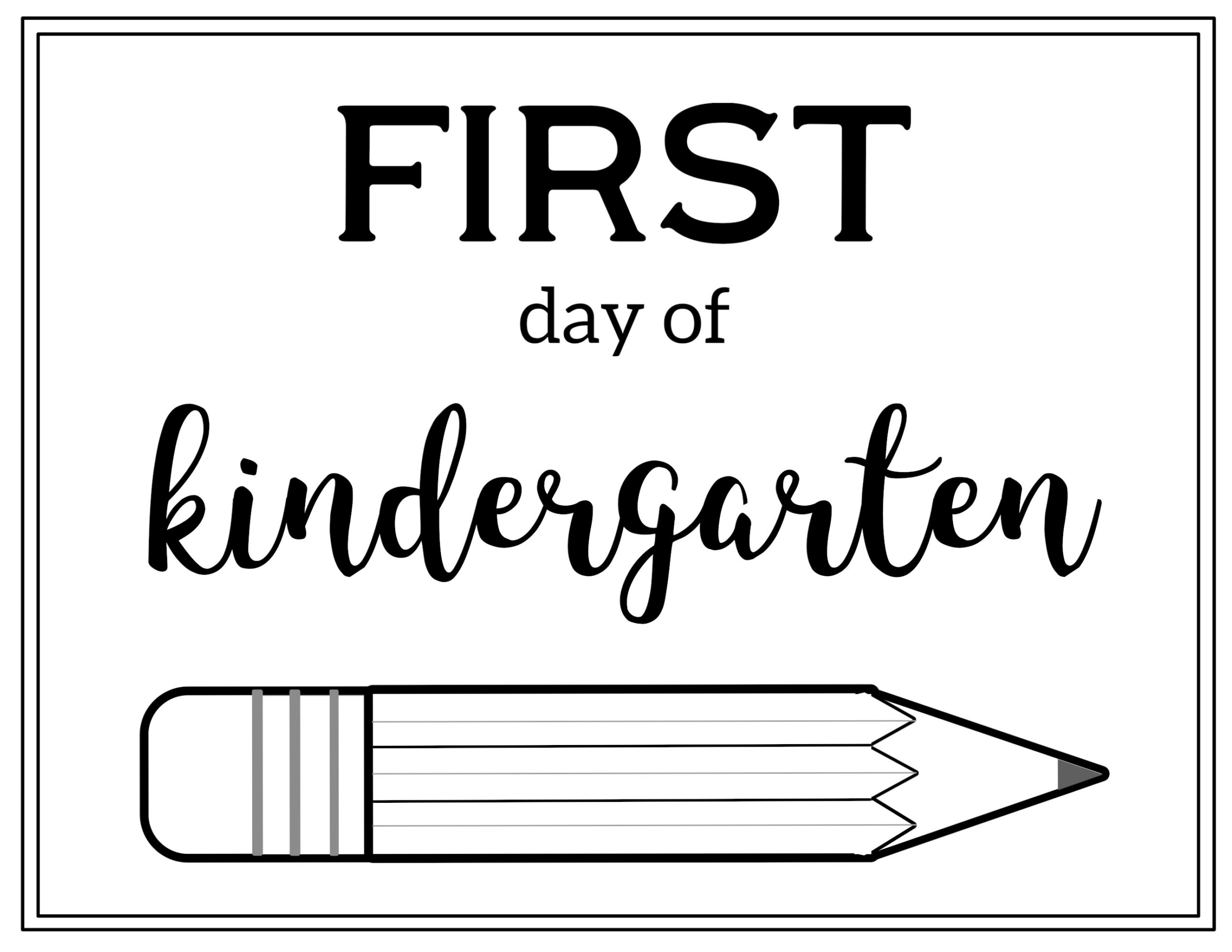 Free Printable First Day Of School Sign {Pencil} - Paper Trail Design within My First Day Of Kindergarten Free Printable