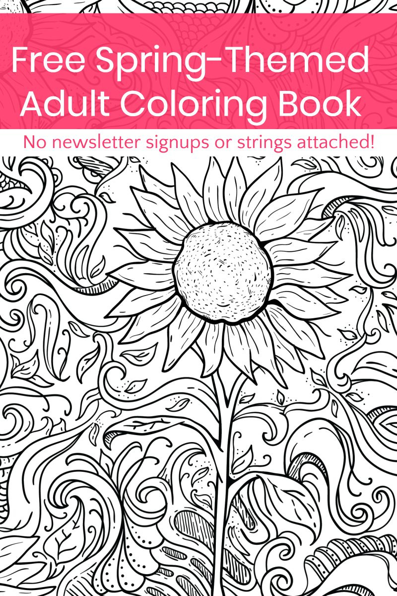 Grab This Free Printable Spring Adult Coloring Book (No Strings inside Free Printable Coloring Books For Adults