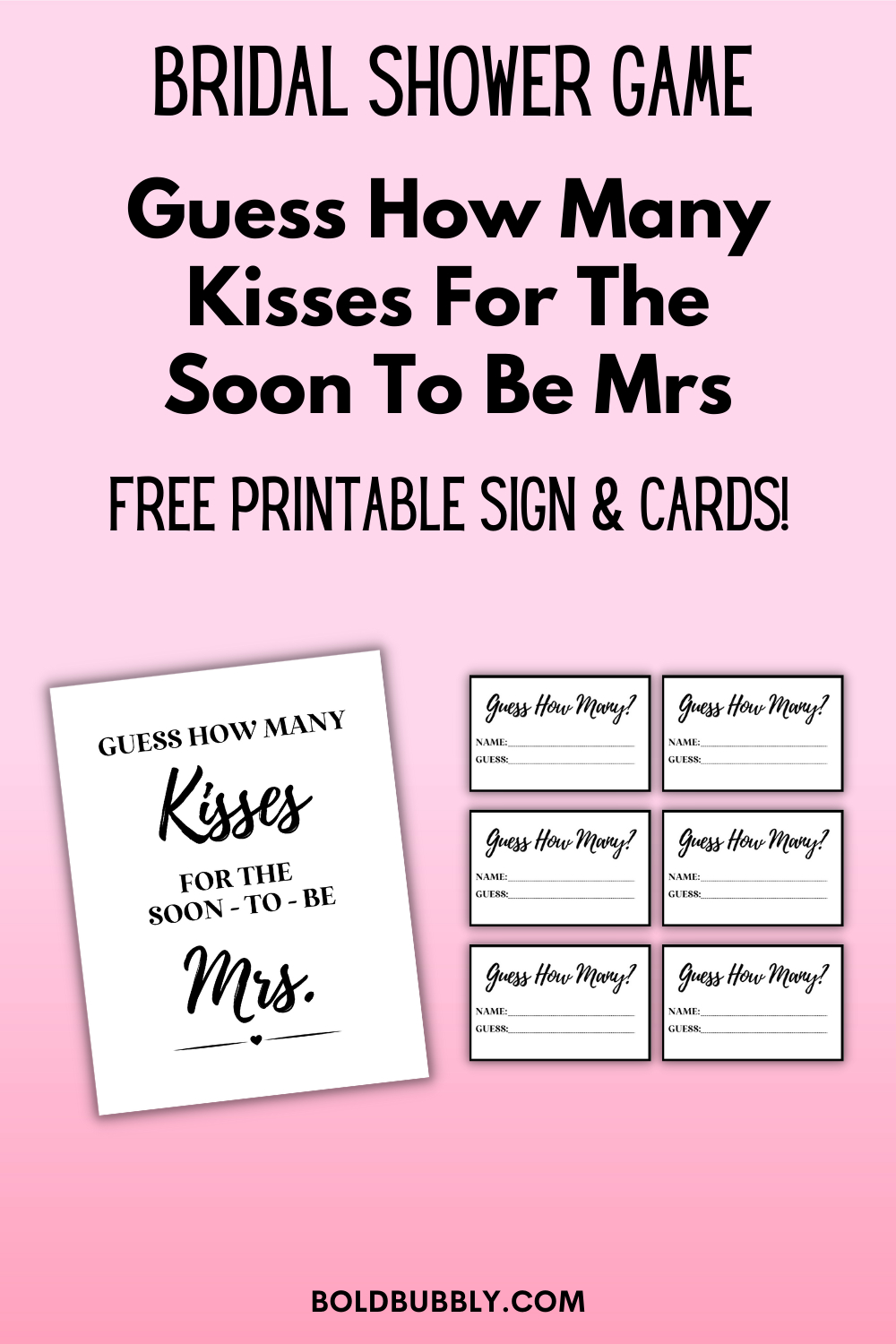 Guess How Many Kisses For The Soon To Be Mrs + Free Printable Sign regarding How Many Kisses Game Free Printable