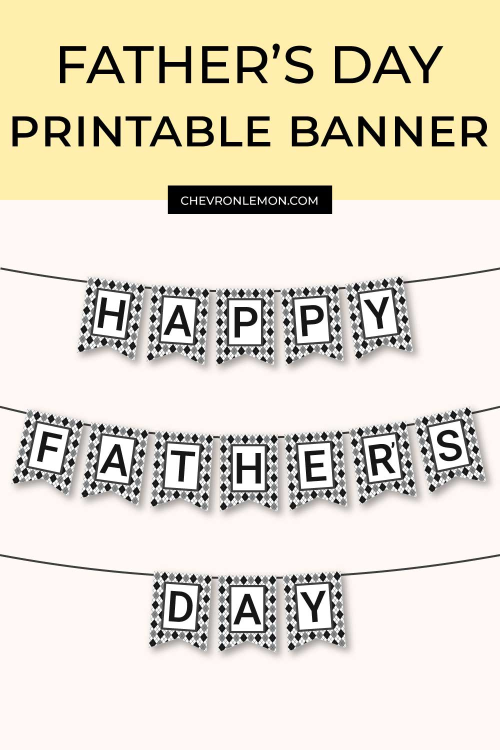 Happy Father&amp;#039;S Day Printable Banner - Chevron Lemon pertaining to Free Printable Fathers Day Banners