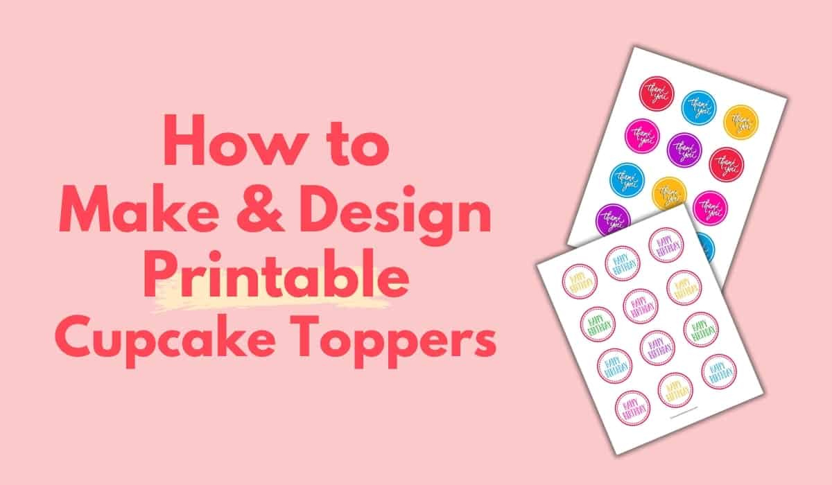 How To Make And Design Printable Cupcake Toppers - I Scream For inside Cupcake Topper Templates Free Printable