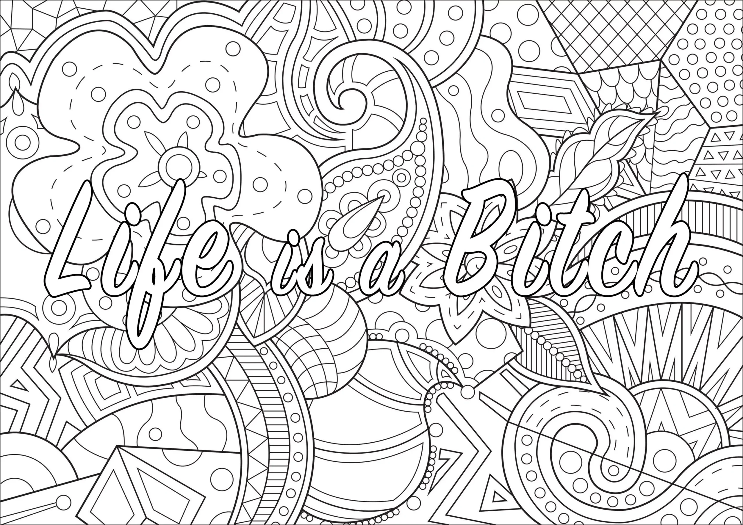 Life Is A Bitch (Swear Word Coloring Page) - Swear Word Coloring Pages inside Free Printable Coloring Pages For Adults Only Swear Words
