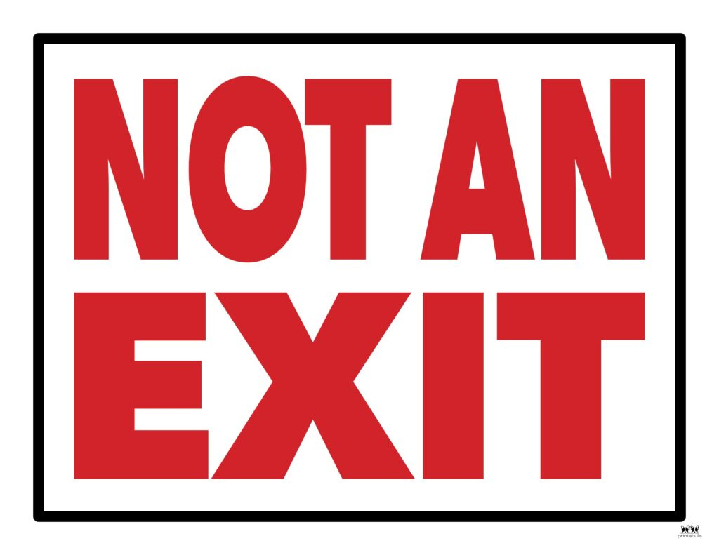 Not An Exit Signs - 10 Free Signs | Printabulls inside Free Printable Not An Exit Sign