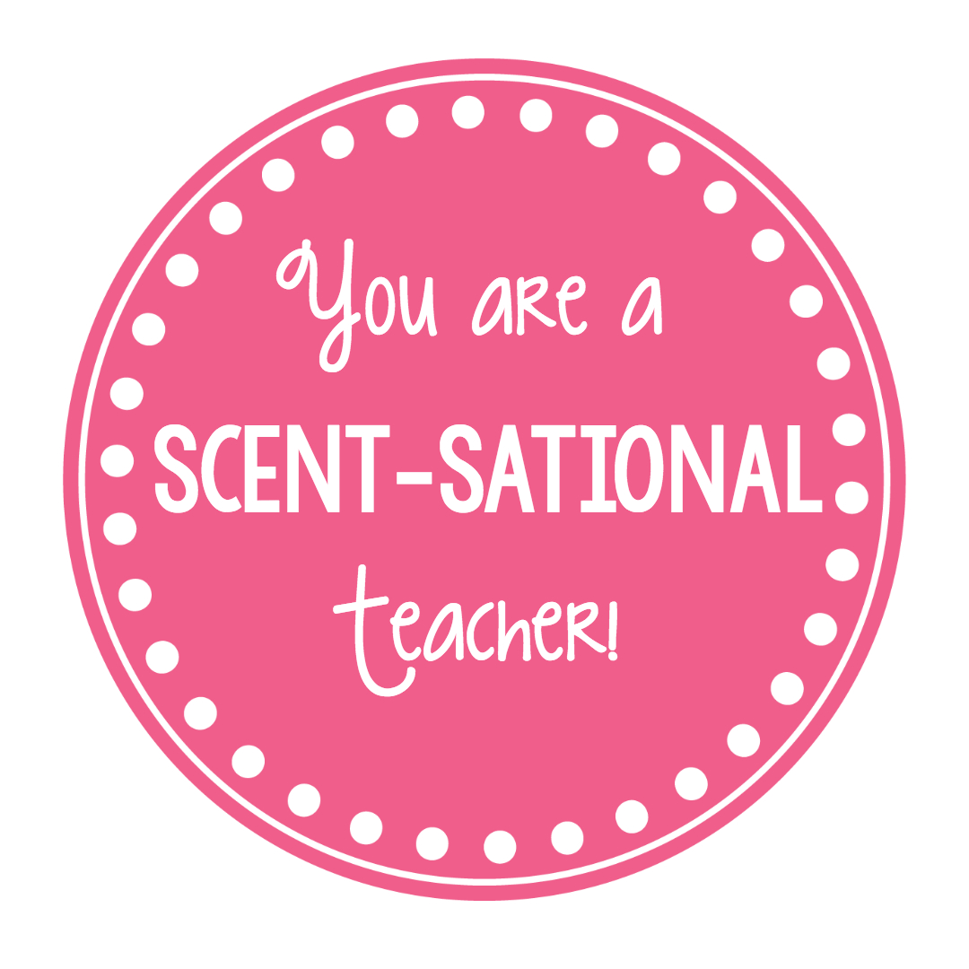 Scentsational Teacher Gift Idea – Fun-Squared throughout Scentsational Teacher Free Printable