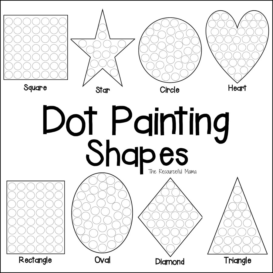 Shapes Dot Painting {Free Printable} - The Resourceful Mama with regard to Do A Dot Art Pages Free Printable