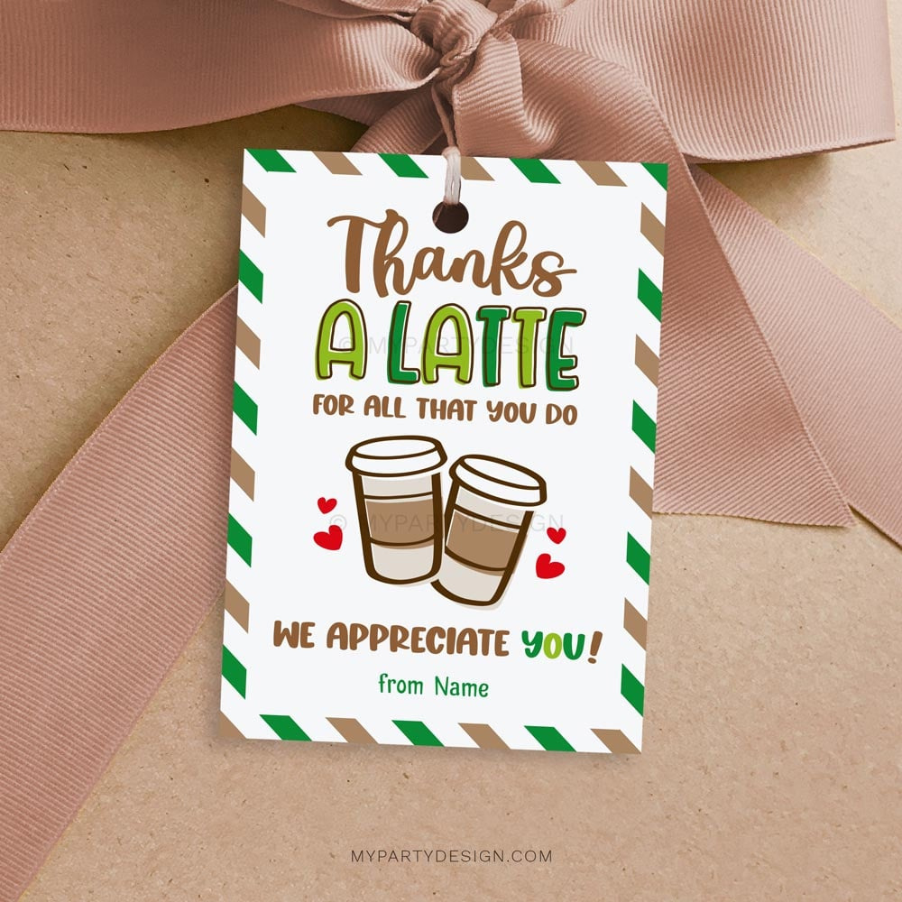 Thanks A Latte Appreciation Tag, Printable Pdf - My Party Design regarding Thanks A Latte Free Printable Gift Tag