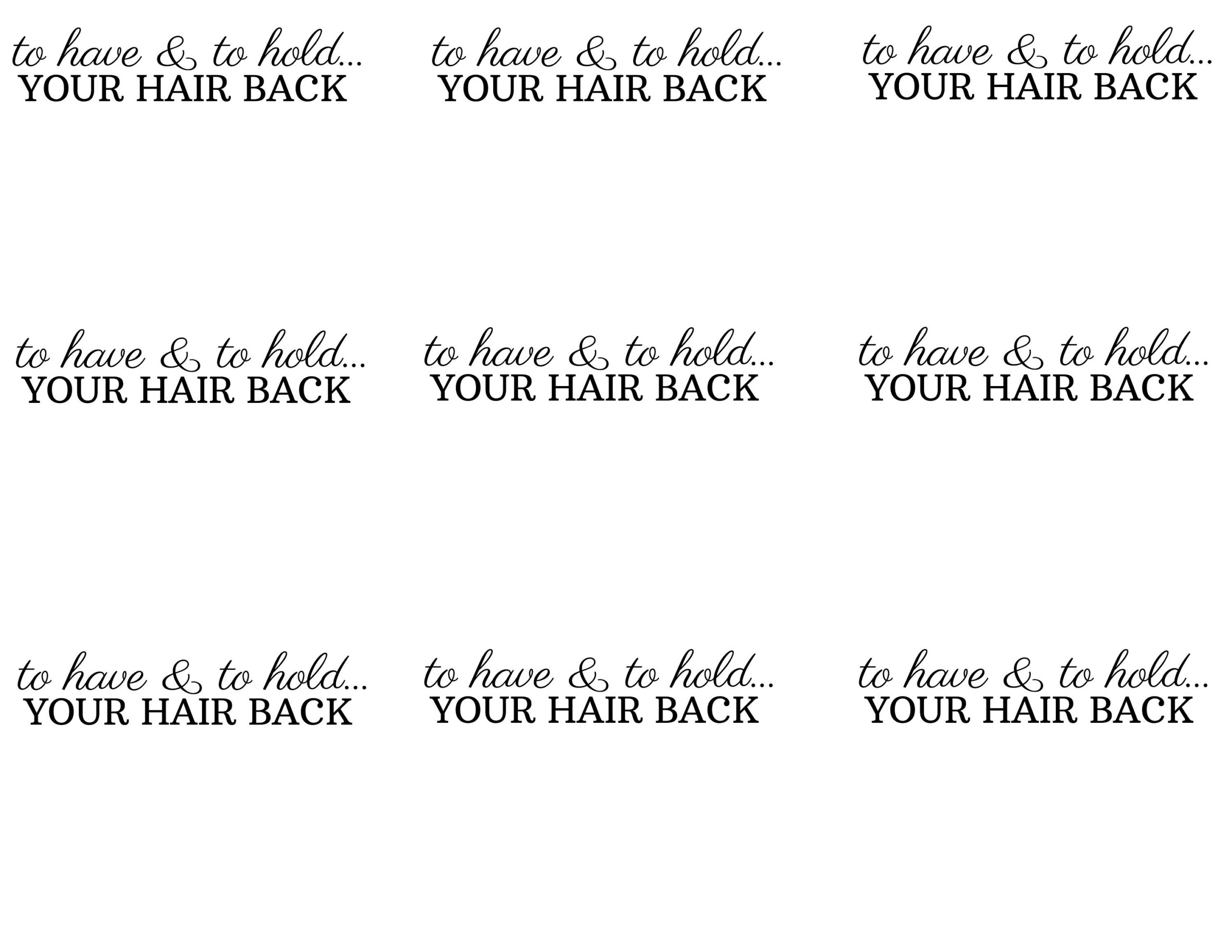 To Have &amp; To Hold Your Hair Back Hair Tie, Scrunchie Digital Favor with To Have And To Hold Your Hair Back Free Printable