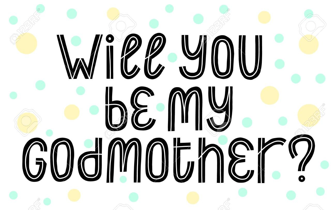 Will You Be My Godmother Phrase. Graphic Vector Proposal Card in Will You Be My Godmother Printable Card Free